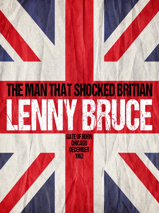 Title details for The Man that Shocked Britain by Lenny Bruce - Available